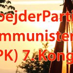 Arbejderpartiet Kommunisterne har afholdt sin 7. kongres