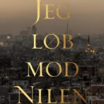 Anmeldelse af Alaa Al-Aswanys roman Jeg løb mod Nilen