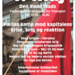 Vi ønsker alle vore læsere en god kampdag 1. maj – vi ses på Arbejderklassens internationale kampdag 2022
