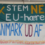 NEJ til EU er så vigtigt i dag som i 1992 – Tro ikke på påstanden om at situationen er helt ny og forandret