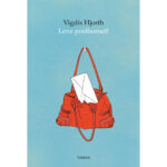 Vigdis Hjort: Leve posthornet!