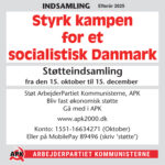 Styrk kampen for et socialistisk Danmark – støt Arbejderpartiet Kommunisterne, APK